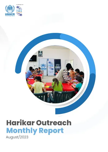 Harikar/UNHCR Outreach Monthly Report August