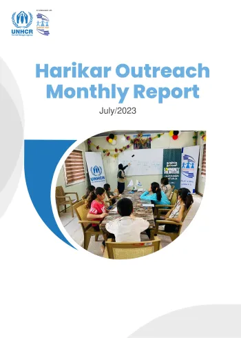 Harikar/UNHCR Outreach Monthly Report July